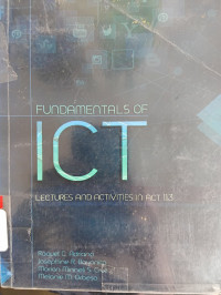 Fundamentals of ICT: Lectures and Activities in ACT 113