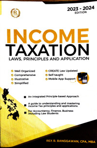 Income Taxation- Laws, Principles and Application 2023-2024