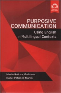 Purposive Communication: Using English in Multilingual Contexts