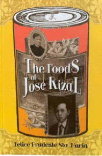 Image of The Foods of Jose Rizal: Philippine National Hero, 1861-1898